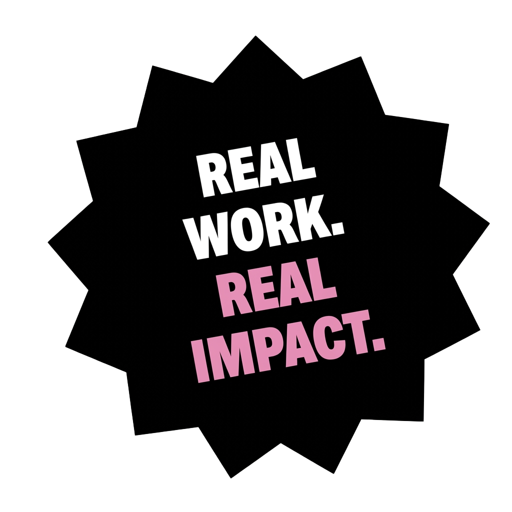 Real work. Real impact.